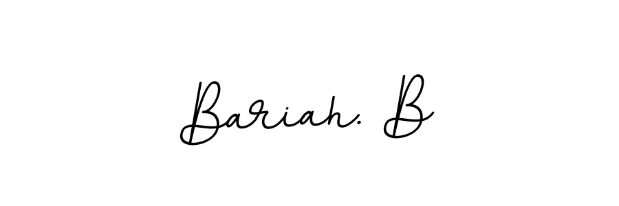 Use a signature maker to create a handwritten signature online. With this signature software, you can design (BallpointsItalic-DORy9) your own signature for name Bariah. B. Bariah. B signature style 11 images and pictures png