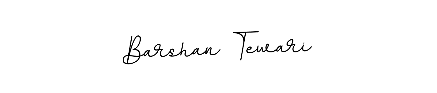 You should practise on your own different ways (BallpointsItalic-DORy9) to write your name (Barshan Tewari) in signature. don't let someone else do it for you. Barshan Tewari signature style 11 images and pictures png