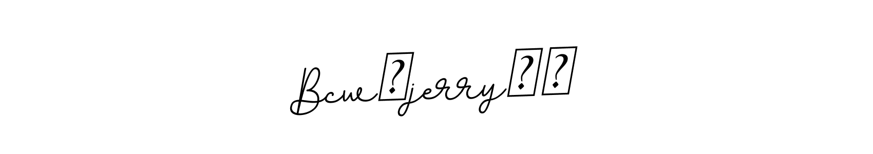 This is the best signature style for the Bcwㅤjerryㅤ✓ name. Also you like these signature font (BallpointsItalic-DORy9). Mix name signature. Bcwㅤjerryㅤ✓ signature style 11 images and pictures png