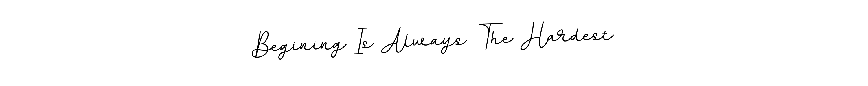 You can use this online signature creator to create a handwritten signature for the name Begining Is Always The Hardest. This is the best online autograph maker. Begining Is Always The Hardest signature style 11 images and pictures png