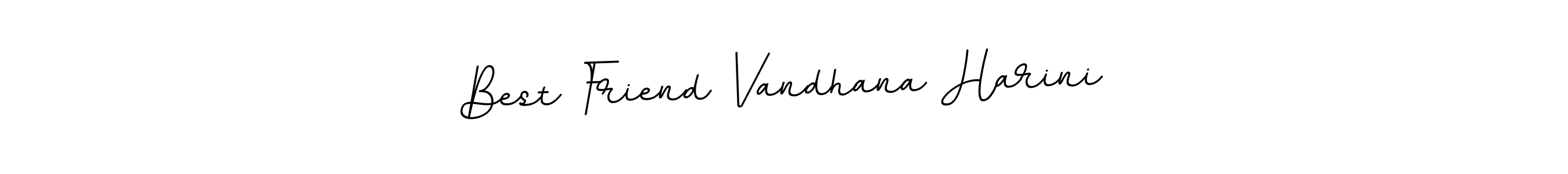 Also we have Best Friend Vandhana Harini name is the best signature style. Create professional handwritten signature collection using BallpointsItalic-DORy9 autograph style. Best Friend Vandhana Harini signature style 11 images and pictures png