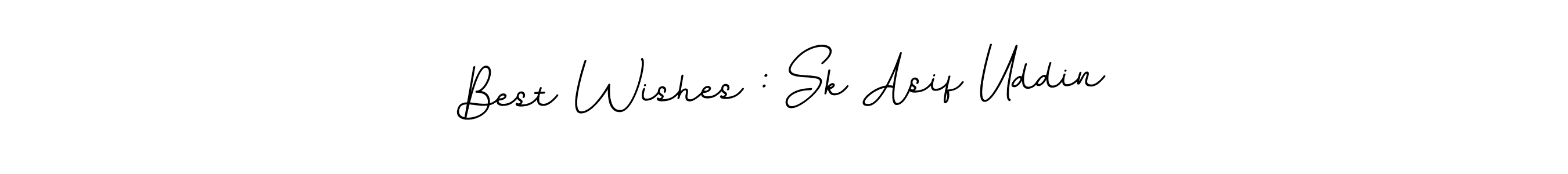 Use a signature maker to create a handwritten signature online. With this signature software, you can design (BallpointsItalic-DORy9) your own signature for name Best Wishes : Sk Asif Uddin. Best Wishes : Sk Asif Uddin signature style 11 images and pictures png