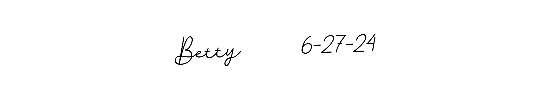 You should practise on your own different ways (BallpointsItalic-DORy9) to write your name (Betty      6-27-24) in signature. don't let someone else do it for you. Betty      6-27-24 signature style 11 images and pictures png