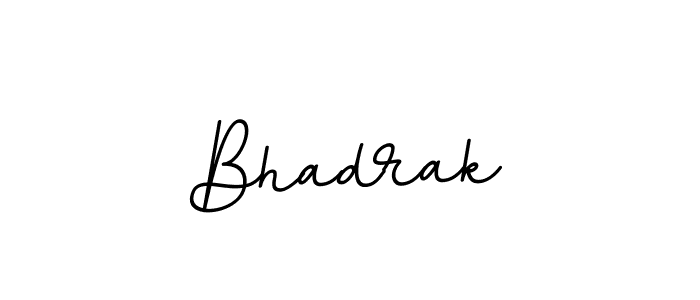 You should practise on your own different ways (BallpointsItalic-DORy9) to write your name (Bhadrak) in signature. don't let someone else do it for you. Bhadrak signature style 11 images and pictures png