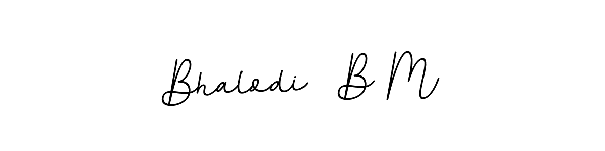 How to make Bhalodi  B M signature? BallpointsItalic-DORy9 is a professional autograph style. Create handwritten signature for Bhalodi  B M name. Bhalodi  B M signature style 11 images and pictures png