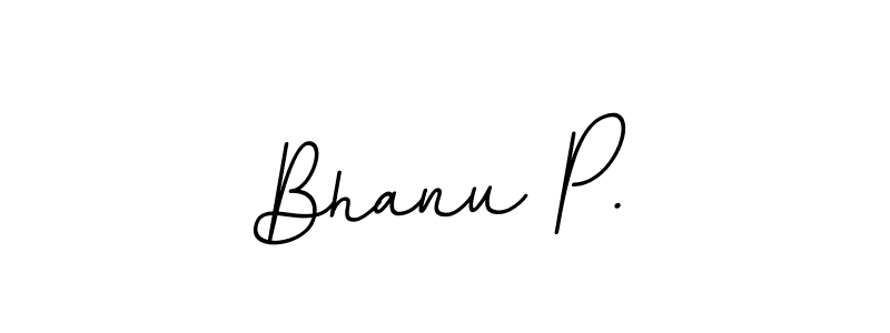 Make a beautiful signature design for name Bhanu P.. With this signature (BallpointsItalic-DORy9) style, you can create a handwritten signature for free. Bhanu P. signature style 11 images and pictures png