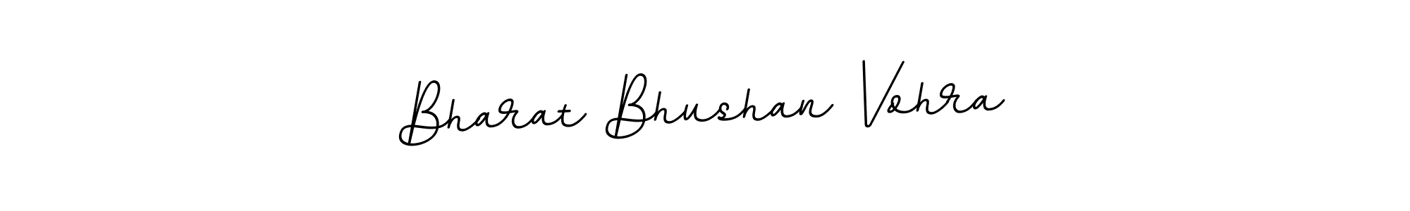 You should practise on your own different ways (BallpointsItalic-DORy9) to write your name (Bharat Bhushan Vohra) in signature. don't let someone else do it for you. Bharat Bhushan Vohra signature style 11 images and pictures png