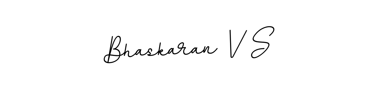 Also we have Bhaskaran V S name is the best signature style. Create professional handwritten signature collection using BallpointsItalic-DORy9 autograph style. Bhaskaran V S signature style 11 images and pictures png