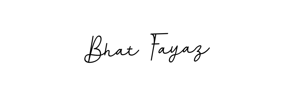It looks lik you need a new signature style for name Bhat Fayaz. Design unique handwritten (BallpointsItalic-DORy9) signature with our free signature maker in just a few clicks. Bhat Fayaz signature style 11 images and pictures png