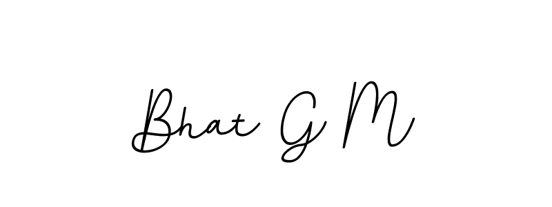 Make a beautiful signature design for name Bhat G M. With this signature (BallpointsItalic-DORy9) style, you can create a handwritten signature for free. Bhat G M signature style 11 images and pictures png