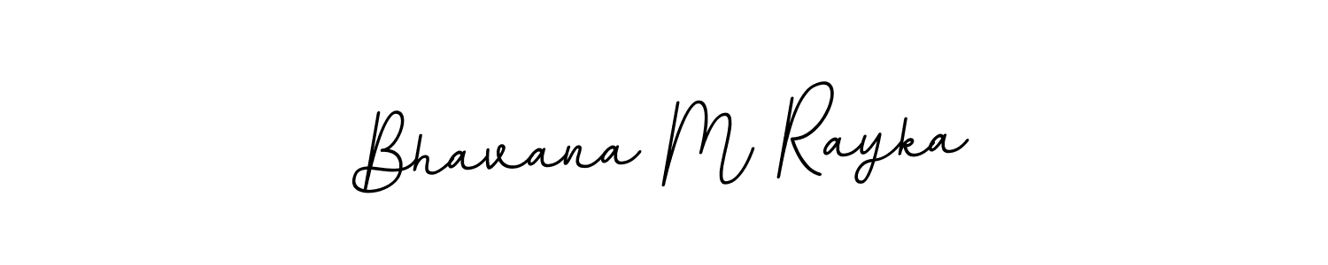 Create a beautiful signature design for name Bhavana M Rayka. With this signature (BallpointsItalic-DORy9) fonts, you can make a handwritten signature for free. Bhavana M Rayka signature style 11 images and pictures png