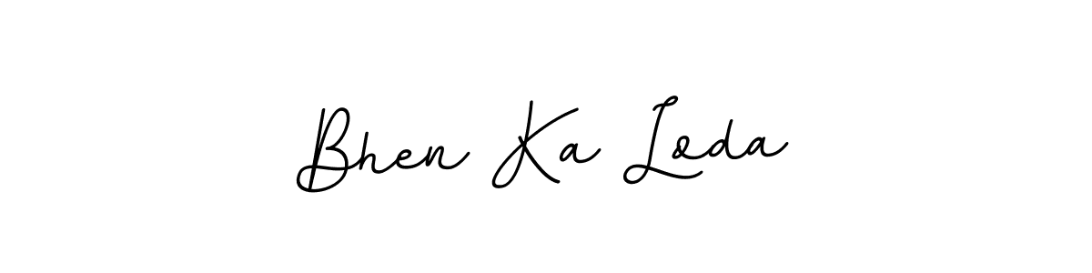 How to make Bhen Ka Loda signature? BallpointsItalic-DORy9 is a professional autograph style. Create handwritten signature for Bhen Ka Loda name. Bhen Ka Loda signature style 11 images and pictures png