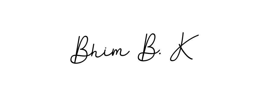 Also we have Bhim B. K name is the best signature style. Create professional handwritten signature collection using BallpointsItalic-DORy9 autograph style. Bhim B. K signature style 11 images and pictures png