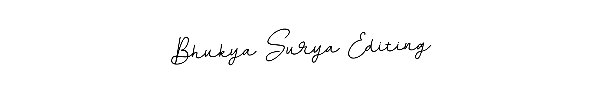 Also we have Bhukya Surya Editing name is the best signature style. Create professional handwritten signature collection using BallpointsItalic-DORy9 autograph style. Bhukya Surya Editing signature style 11 images and pictures png