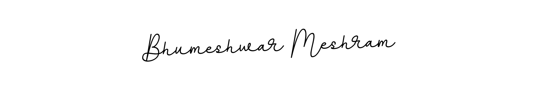 You should practise on your own different ways (BallpointsItalic-DORy9) to write your name (Bhumeshwar Meshram) in signature. don't let someone else do it for you. Bhumeshwar Meshram signature style 11 images and pictures png