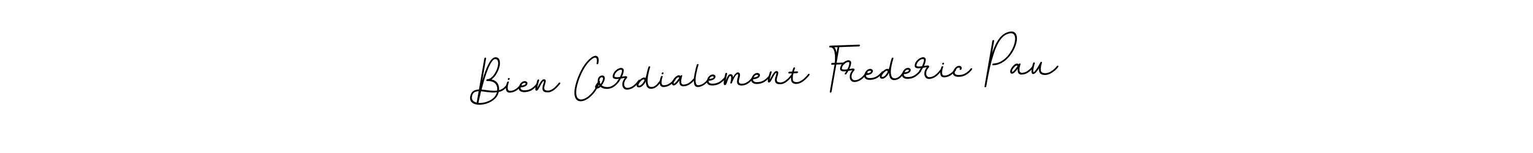 Here are the top 10 professional signature styles for the name Bien Cordialement Frederic Pau. These are the best autograph styles you can use for your name. Bien Cordialement Frederic Pau signature style 11 images and pictures png