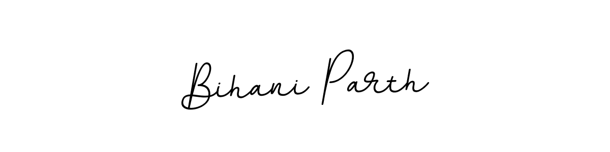 You should practise on your own different ways (BallpointsItalic-DORy9) to write your name (Bihani Parth) in signature. don't let someone else do it for you. Bihani Parth signature style 11 images and pictures png