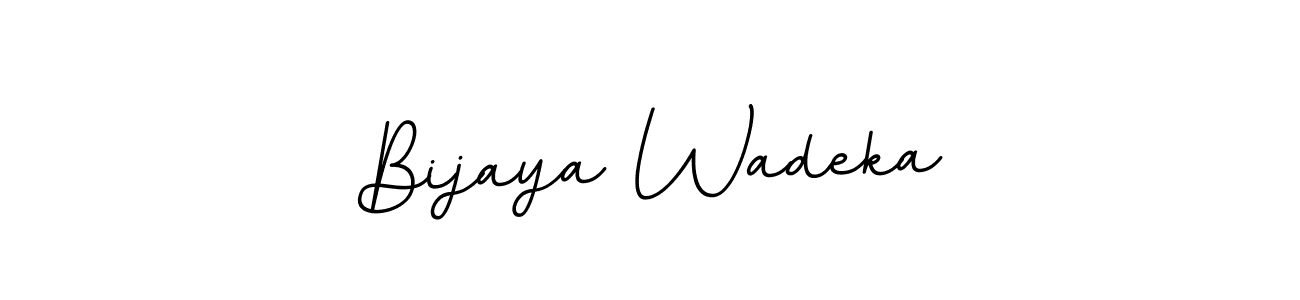How to make Bijaya Wadeka name signature. Use BallpointsItalic-DORy9 style for creating short signs online. This is the latest handwritten sign. Bijaya Wadeka signature style 11 images and pictures png