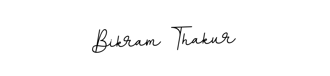 You should practise on your own different ways (BallpointsItalic-DORy9) to write your name (Bikram Thakur) in signature. don't let someone else do it for you. Bikram Thakur signature style 11 images and pictures png