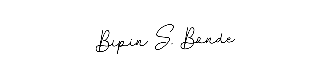 You should practise on your own different ways (BallpointsItalic-DORy9) to write your name (Bipin S. Bonde) in signature. don't let someone else do it for you. Bipin S. Bonde signature style 11 images and pictures png