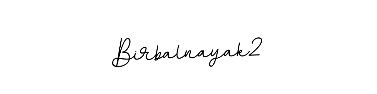 Make a beautiful signature design for name Birbalnayak2. With this signature (BallpointsItalic-DORy9) style, you can create a handwritten signature for free. Birbalnayak2 signature style 11 images and pictures png