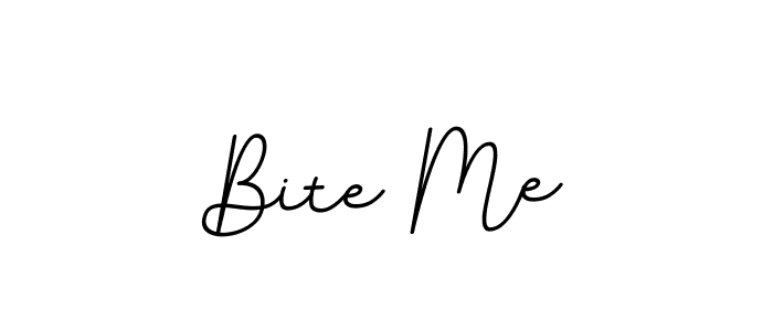 You should practise on your own different ways (BallpointsItalic-DORy9) to write your name (Bite Me) in signature. don't let someone else do it for you. Bite Me signature style 11 images and pictures png