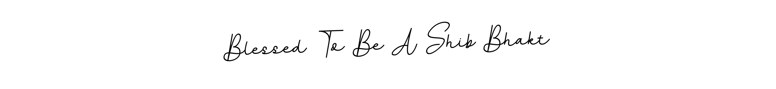 You should practise on your own different ways (BallpointsItalic-DORy9) to write your name (Blessed To Be A Shib Bhakt) in signature. don't let someone else do it for you. Blessed To Be A Shib Bhakt signature style 11 images and pictures png