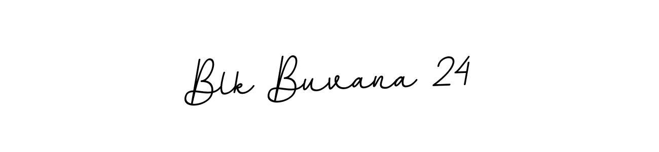 Also we have Blk Buvana 24 name is the best signature style. Create professional handwritten signature collection using BallpointsItalic-DORy9 autograph style. Blk Buvana 24 signature style 11 images and pictures png