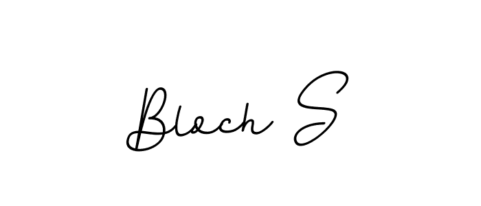 Make a beautiful signature design for name Bloch S. With this signature (BallpointsItalic-DORy9) style, you can create a handwritten signature for free. Bloch S signature style 11 images and pictures png