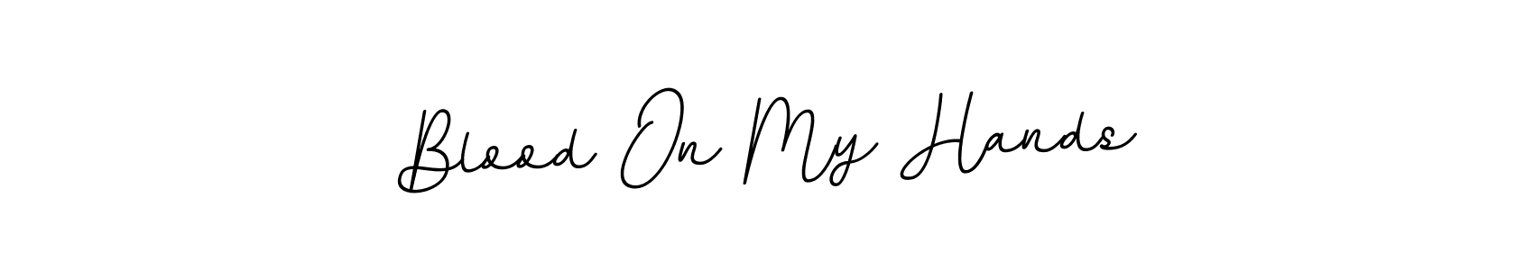 Also we have Blood On My Hands name is the best signature style. Create professional handwritten signature collection using BallpointsItalic-DORy9 autograph style. Blood On My Hands signature style 11 images and pictures png