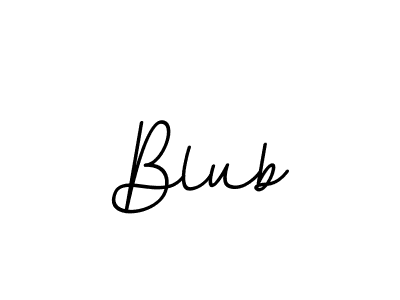 Also we have Blub name is the best signature style. Create professional handwritten signature collection using BallpointsItalic-DORy9 autograph style. Blub signature style 11 images and pictures png