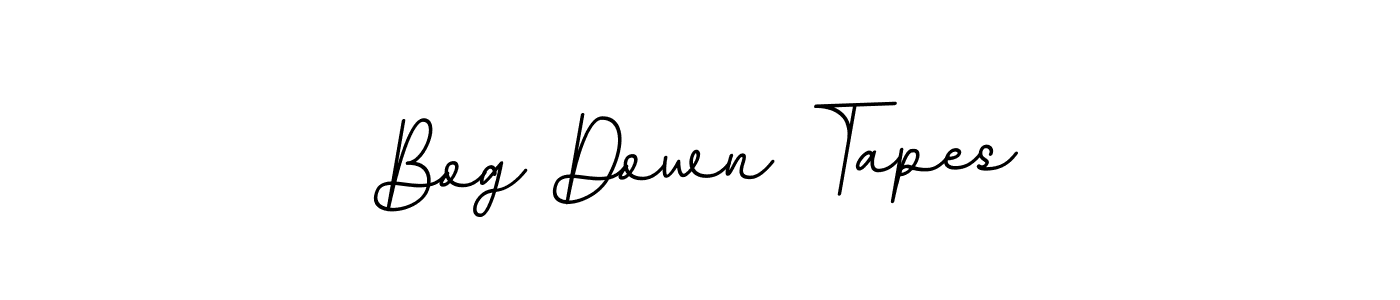 Make a beautiful signature design for name Bog Down Tapes. Use this online signature maker to create a handwritten signature for free. Bog Down Tapes signature style 11 images and pictures png