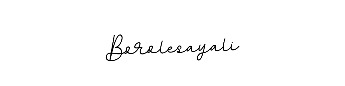 Make a beautiful signature design for name Borolesayali. With this signature (BallpointsItalic-DORy9) style, you can create a handwritten signature for free. Borolesayali signature style 11 images and pictures png