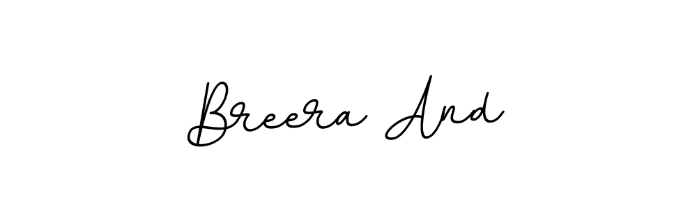 Create a beautiful signature design for name Breera And. With this signature (BallpointsItalic-DORy9) fonts, you can make a handwritten signature for free. Breera And signature style 11 images and pictures png