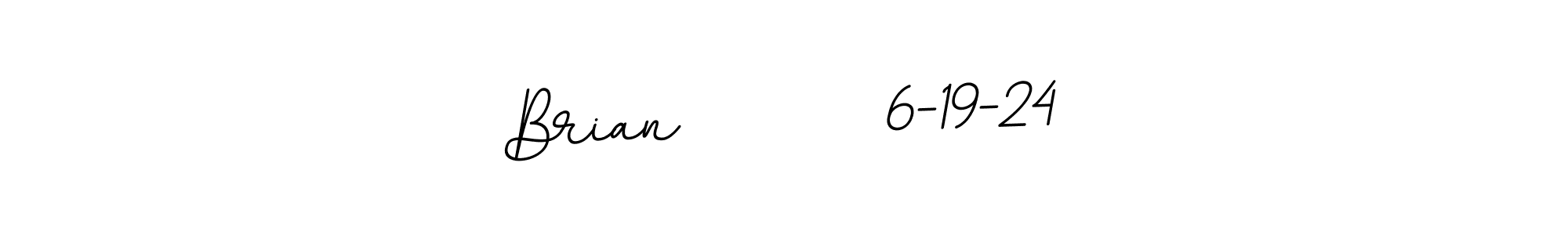 Once you've used our free online signature maker to create your best signature BallpointsItalic-DORy9 style, it's time to enjoy all of the benefits that Brian        6-19-24 name signing documents. Brian        6-19-24 signature style 11 images and pictures png
