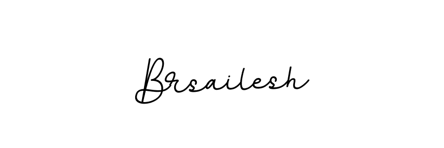 Make a beautiful signature design for name Brsailesh. Use this online signature maker to create a handwritten signature for free. Brsailesh signature style 11 images and pictures png