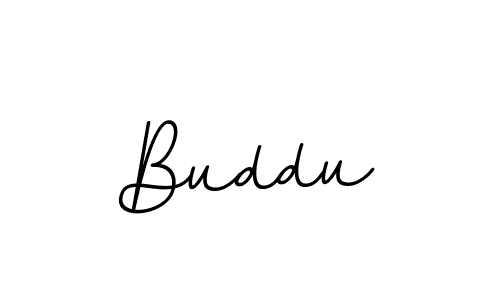 You should practise on your own different ways (BallpointsItalic-DORy9) to write your name (Buddu) in signature. don't let someone else do it for you. Buddu signature style 11 images and pictures png