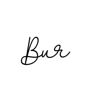 You should practise on your own different ways (BallpointsItalic-DORy9) to write your name (Bur) in signature. don't let someone else do it for you. Bur signature style 11 images and pictures png