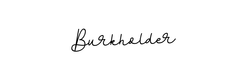 if you are searching for the best signature style for your name Burkholder. so please give up your signature search. here we have designed multiple signature styles  using BallpointsItalic-DORy9. Burkholder signature style 11 images and pictures png
