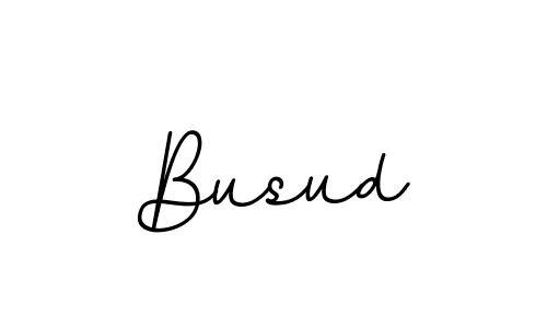 How to make Busud name signature. Use BallpointsItalic-DORy9 style for creating short signs online. This is the latest handwritten sign. Busud signature style 11 images and pictures png