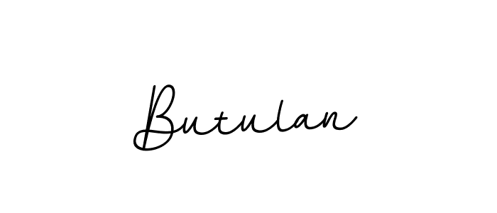 Butulan stylish signature style. Best Handwritten Sign (BallpointsItalic-DORy9) for my name. Handwritten Signature Collection Ideas for my name Butulan. Butulan signature style 11 images and pictures png