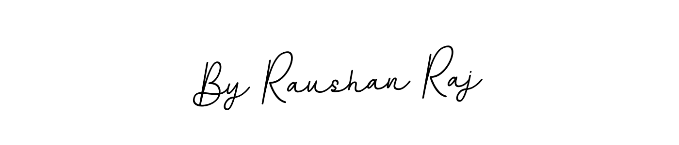The best way (BallpointsItalic-DORy9) to make a short signature is to pick only two or three words in your name. The name By Raushan Raj include a total of six letters. For converting this name. By Raushan Raj signature style 11 images and pictures png