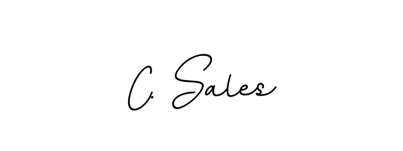You should practise on your own different ways (BallpointsItalic-DORy9) to write your name (C. Sales) in signature. don't let someone else do it for you. C. Sales signature style 11 images and pictures png