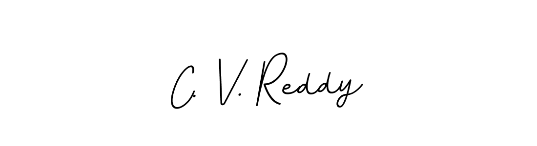 It looks lik you need a new signature style for name C. V. Reddy. Design unique handwritten (BallpointsItalic-DORy9) signature with our free signature maker in just a few clicks. C. V. Reddy signature style 11 images and pictures png