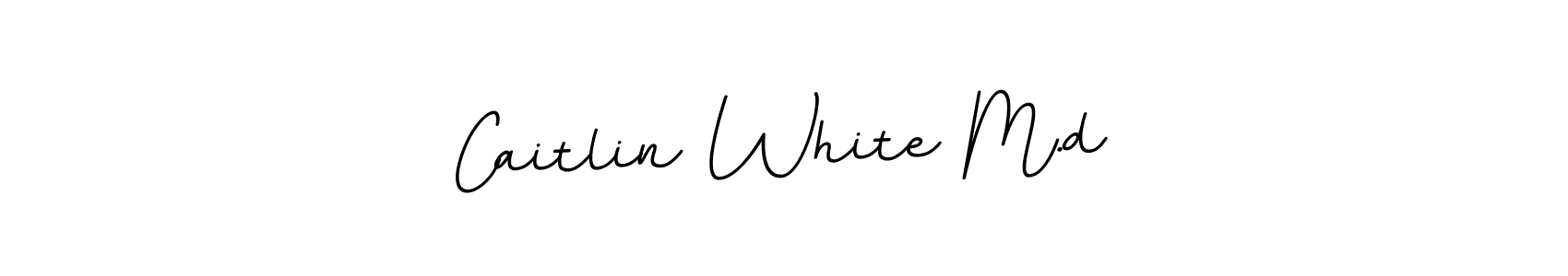 Caitlin White M.d stylish signature style. Best Handwritten Sign (BallpointsItalic-DORy9) for my name. Handwritten Signature Collection Ideas for my name Caitlin White M.d. Caitlin White M.d signature style 11 images and pictures png