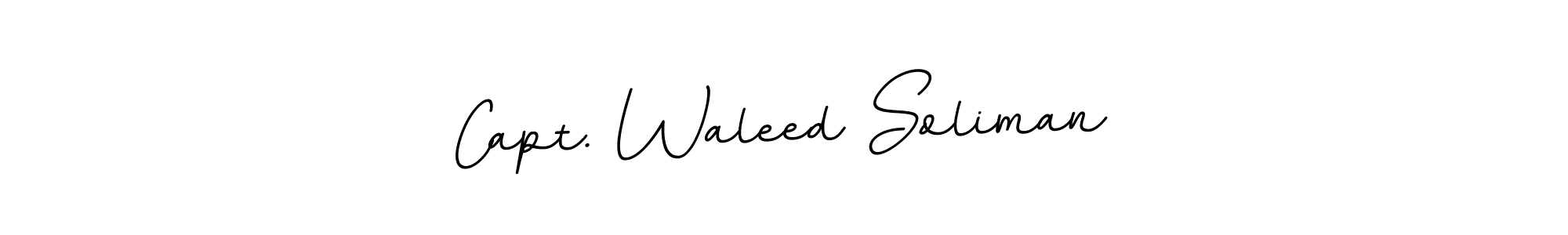 You should practise on your own different ways (BallpointsItalic-DORy9) to write your name (Capt. Waleed Soliman) in signature. don't let someone else do it for you. Capt. Waleed Soliman signature style 11 images and pictures png