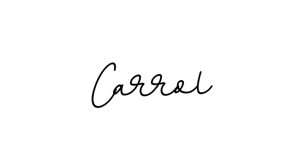 Create a beautiful signature design for name Carrol. With this signature (BallpointsItalic-DORy9) fonts, you can make a handwritten signature for free. Carrol signature style 11 images and pictures png