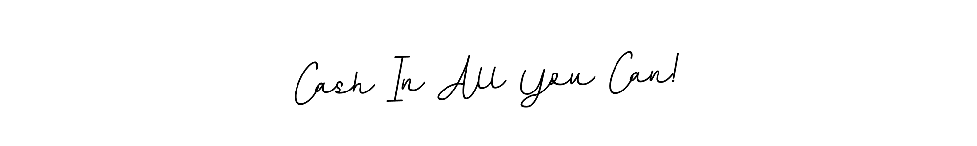 Use a signature maker to create a handwritten signature online. With this signature software, you can design (BallpointsItalic-DORy9) your own signature for name Cash In All You Can!. Cash In All You Can! signature style 11 images and pictures png
