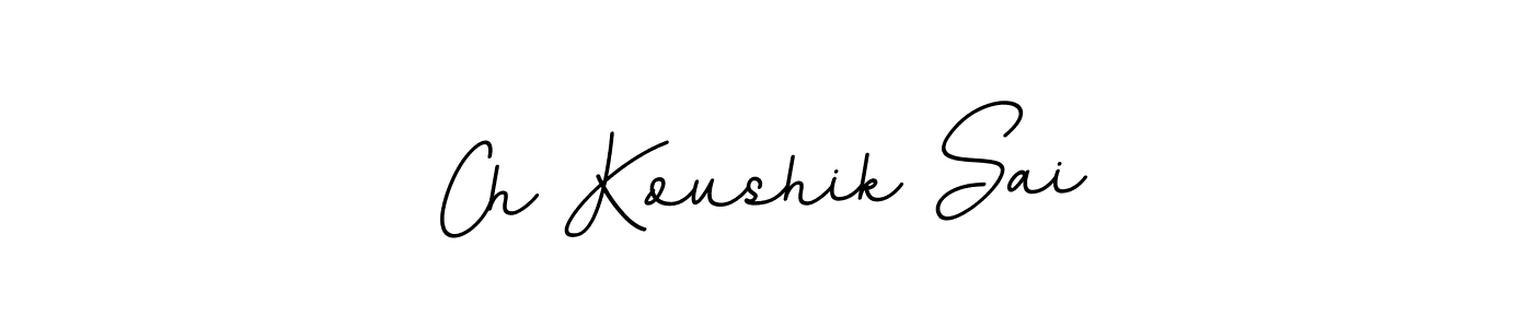 Make a beautiful signature design for name Ch Koushik Sai. With this signature (BallpointsItalic-DORy9) style, you can create a handwritten signature for free. Ch Koushik Sai signature style 11 images and pictures png