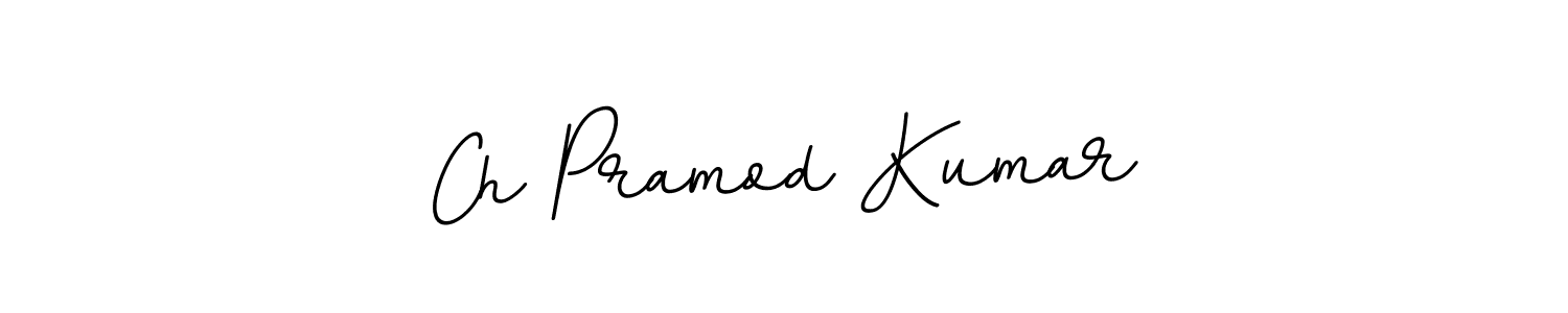 Use a signature maker to create a handwritten signature online. With this signature software, you can design (BallpointsItalic-DORy9) your own signature for name Ch Pramod Kumar. Ch Pramod Kumar signature style 11 images and pictures png